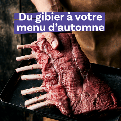 Un large choix, une qualité au top. Tout pour une saison du gibier pleine de saveurs.